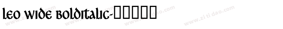 Leo Wide BoldItalic字体转换